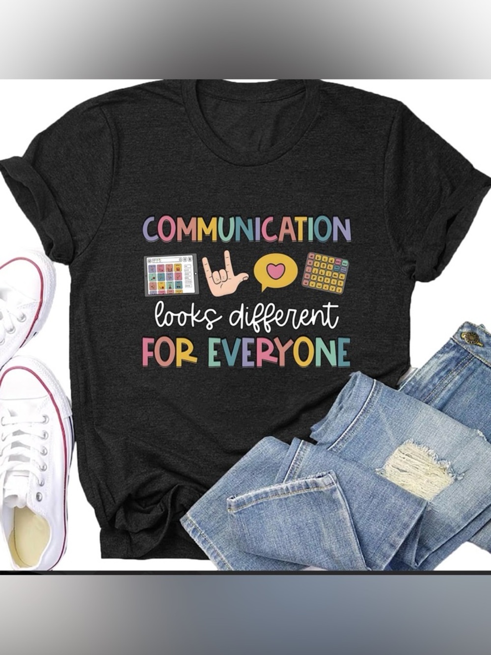 Communication Looks Different For Everyone T‑Shirt